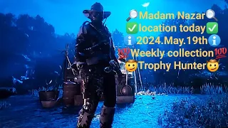 Madam Nazar location today May 19th (RDR2Online) + weekly collection location "Trophy Hunter"