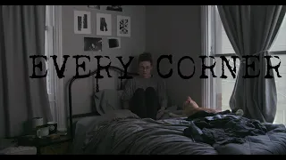 Every Corner - Short Film (2020)