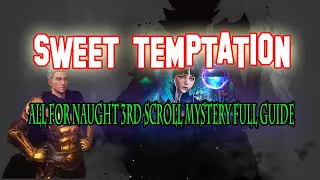 SWEET TEMPTATION MYSTERY | ALL FOR NAUGHT 3RD SCROLL FULL GUIDE @GamEnthusiast