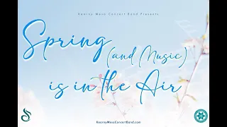 2024 KMCB Spring Concert — Spring (and Music) is in the Air