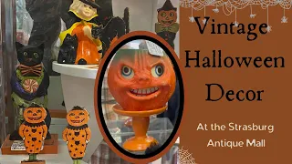 Vintage & Antique Halloween Decor at the Strasburg Antique Mall