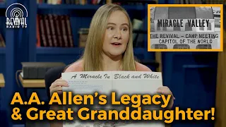A.A. Allen's Legacy & Great Granddaughter! | Revival Radio TV
