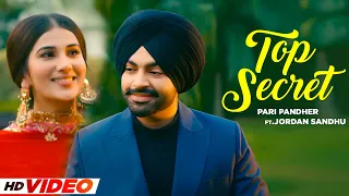 Top Srcret - Pari Pandher (HD Video) | Jordan Sandhu | Latest Punjabi Song 2024 | New Punjabi Songs