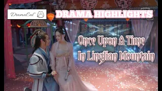 Once Upon A Time in LingJian Mountain (2019)- [[Chinese Drama Highlights]]