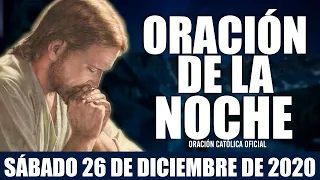 Oración de la Noche de hoy Sábado 26 de Diciembre de 2020| Oración Católica