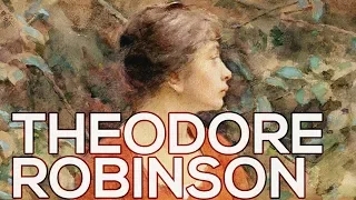 Theodore Robinson: A collection of 202 paintings (HD)