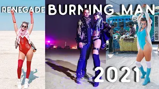 RENEGADE BURNING MAN 2021 | Vlogs from the Playa