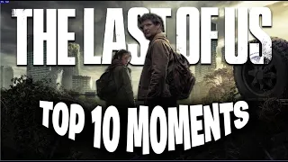 top 10-moments in the Last of Us video game series