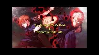 The Truth About Itadori Yuji & Nobara's Dark Fate