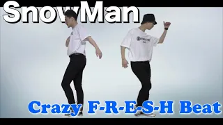 Snow Man「Crazy F-R-E-S-H Beat」をプロダンサーが踊ってみた[Dance Cover]