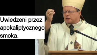 Uwiedzeni przez apokaliptycznego smoka. abp Grzegorz Ryś