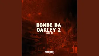 Bonde da Oakley 2