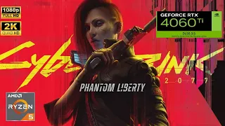 Cyberpunk2077:Phantom Liberty| RTX 4060TI (8gb) + R5 5600| 1080p | 1440p | Ultra | RT | DLSS 3.5 |FG