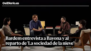 BARDEM charla con BAYONA, Enzo Vogrincic y Matías Recalt, protagonistas de 'La sociedad de la nieve'