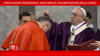 14 febbraio 2024, Processione penitenziale, Santa Messa con imposizione delle Ceneri, Papa Francesco