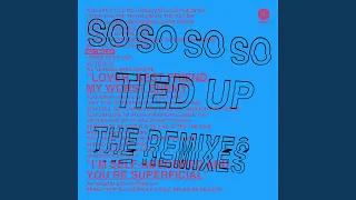 So Tied Up (Stint Remix)