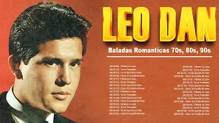 LEO DAN SUS MÁS HERMOSAS CANCIONES ROMANTICAS ~ GRANDES ÉXITOS, SUS MEJORES CANCIONES DEL RECUERDO