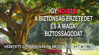 Gyökércsakra meditáció | biztonság meditáció | földelés meditáció | vezetett meditáció | Meditország