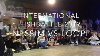 International Fishbattle 2019 Nessim vs Loopi