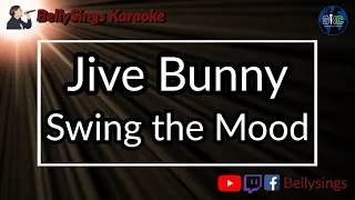 Jive Bunny & The Mastermixers - Swing The Mood (Karaoke)