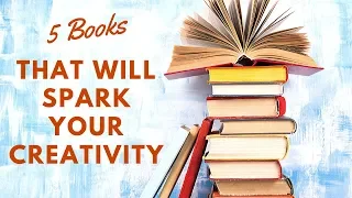 5 Books That Will Spark your Creativity!