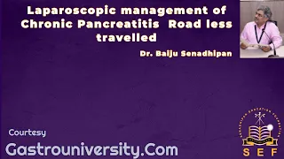 Pancreas-Laparoscopic management of Chronic Pancreatitis  Road less travelled
