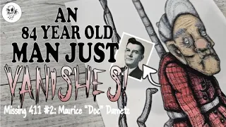 MISSING 411 #2 - The Disappearance of Maurice "Doc" Dametz || Old Man Abduction ILLUSTRATION