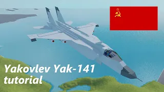 Yakovlev Yak-141 tutorial | Як-141 | Plane Crazy