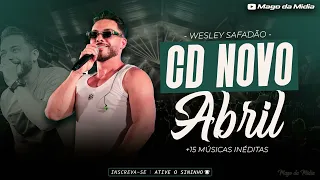 WESLEY SAFADÃO - ABRIL 2024 (REPERTÓRIO ATUALIZADO) CD FORRÓ PAREDÃO 2024 - 15 MÚSICAS INÉDITAS