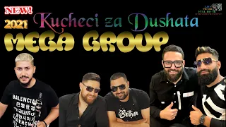 MEGA GROUP 2021 🎷 Kucheci za Dushata 🎷 🎶 New 2021 🎶 ♫ █▬█ █ ▀█▀ ♫