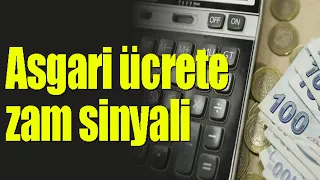 Asgari ücrete zam sinyali