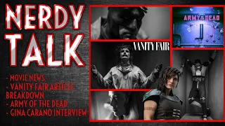 NERDY TALK: ZSJL VANITY FAIR, NEW IMAGES, ARMY OF THE DEAD, GINA CARANO, AND MORE