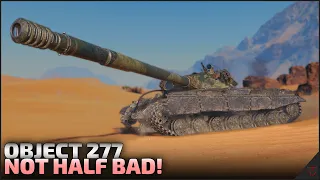 Not Half Bad! - Object 277 | World of Tanks