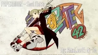 [Nightcore] ENGLISH ☆ PAPERMOON - Soul Eater (AmaLee & dj-Jo) ☆