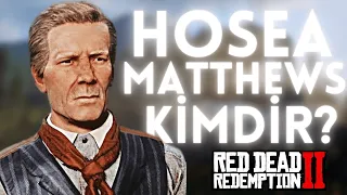 WHO IS HOSEA MATTHEWS? RDR2 MAIN CHARACTER LIFE STORY! (ENGLISH SUBTITLES)