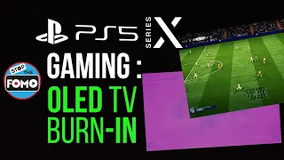 Gaming on OLED TVs: Burn-In a Problem? Best Practices!