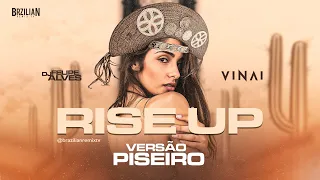 VINAI - Rise Up (Feat Vamero) - VERSÃO PISEIRO
