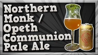 TMOH - Beer Review 1998#: Northern Monk / Opeth Communion Pale Ale