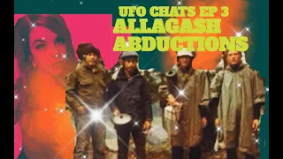 UFO-Chats EP 3: Allagash Abductions