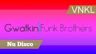 Gwatkin feat. Patricia Edwards - Everybody on the Dance Floor - Vynkel House