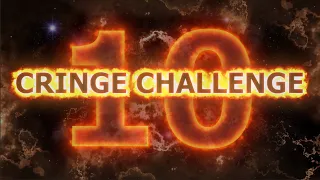 Cringe Challenge 10😲 ! ( AVEC VOS MEILLEURS MENTION TIKTOK ! 😱 )