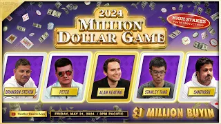 $1 MILLION BUYIN! Alan Keating, Tom Dwan, Santhosh & Peter! $1,000/2,000 - MILLION DOLLAR GAME!!