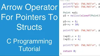 Arrow Operator For Pointers To Structs | C Programming Tutorial