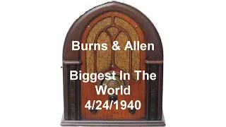George Burns and Gracie Allen Biggest In The World otr old time radio