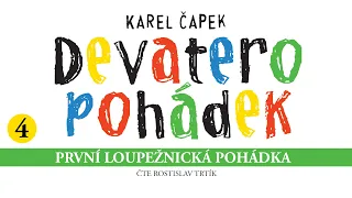Karel Čapek: Devatero pohádek – První loupežnická pohádka (od Josefa Čapka)