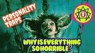 Enneagram Personality Traps 👹 TYPE 8 👑 Why is Everything So Horrible? 😭 Learn the Enneagram 🔥