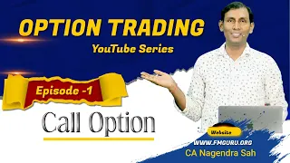 Option Trading !! YouTube Series !! Episode - 1!! Call Option Full Analysis !! CA Nagendra Sah