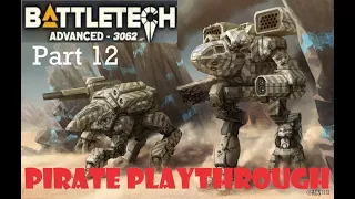 Defending the Base! BattleTech Advanced 3062: Pirate Playthrough - Part 12