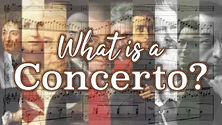 What is a Concerto?