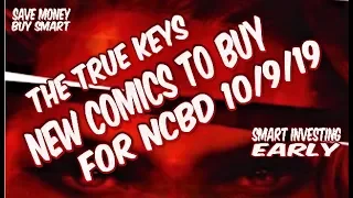 The Top True Key Comics To Invest In On New Comic Book Day 10/9/19 Best Comics To Buy!